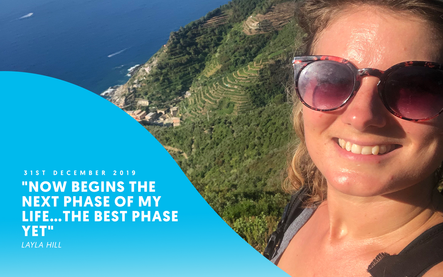 “Now begins the next phase of my life…the best phase yet” – Layla Hill 