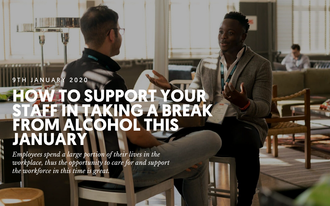How to support your staff in taking a break from alcohol this January