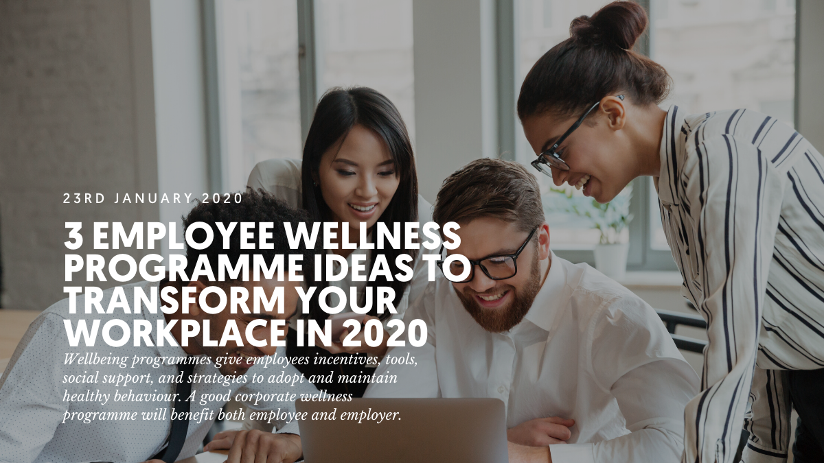 3 employee wellness programme ideas to transform your workplace