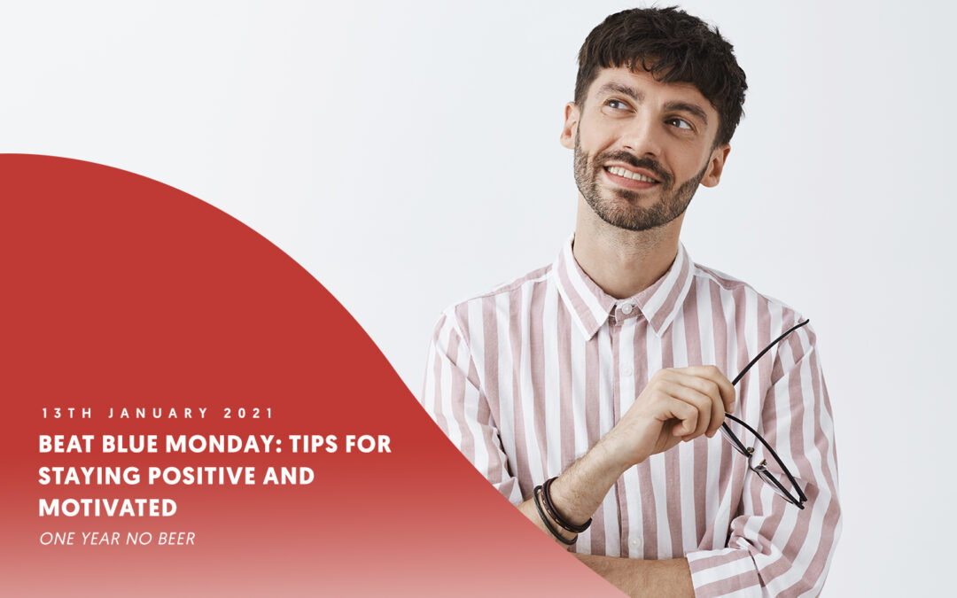 Beat Blue Monday: Tips for staying positive and motivated // OYNB