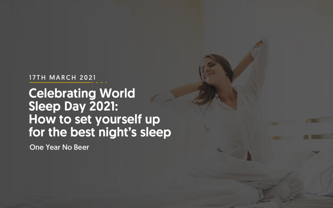 Celebrating World Sleep Day 2021: How to set yourself up for the best night’s sleep