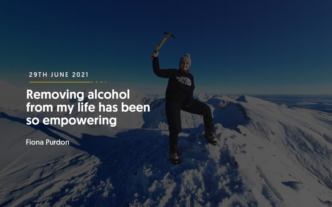 Removing alcohol from my life has been so empowering – Fiona Purdon