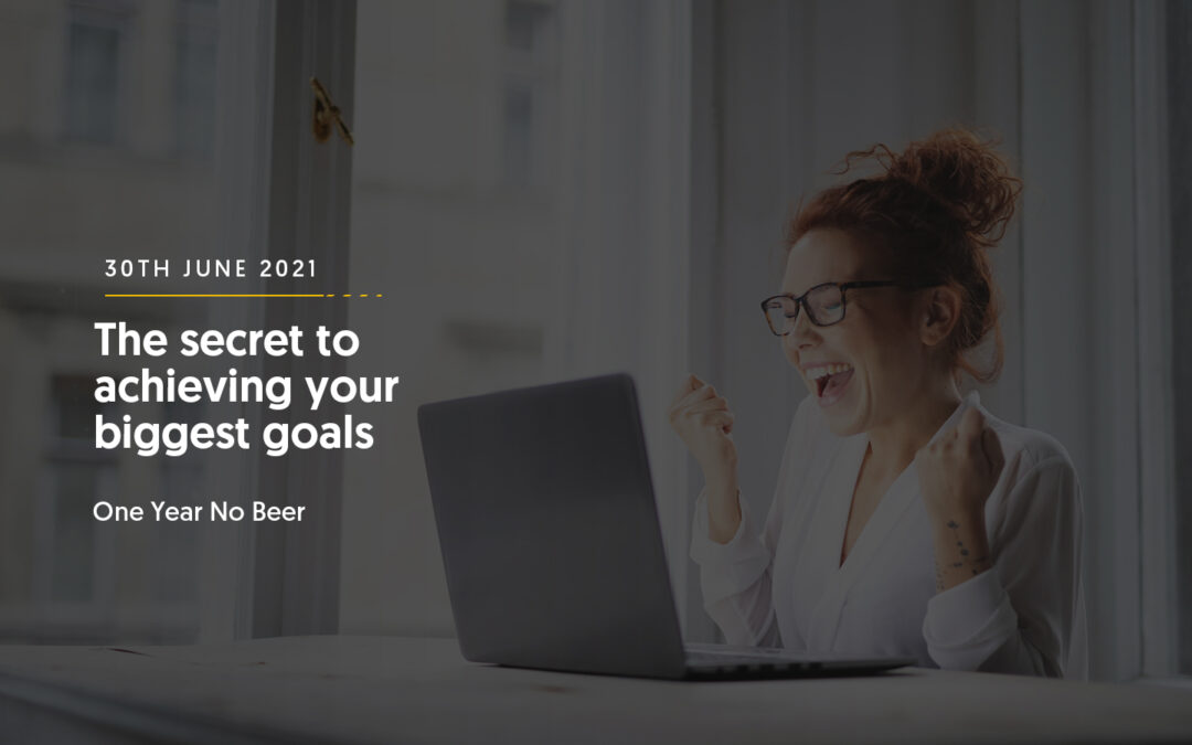 The secret to achieving your biggest goals