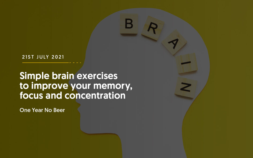 Simple brain exercises to improve your memory, focus and concentration