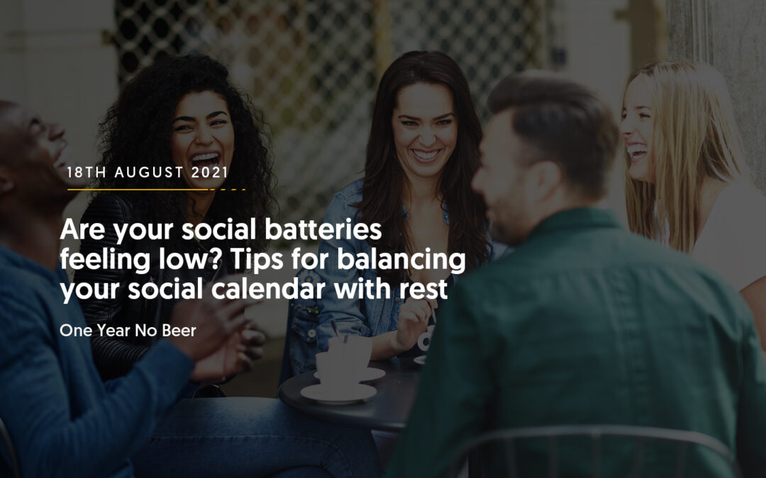 Are your social batteries feeling low? Tips for balancing your social calendar with rest