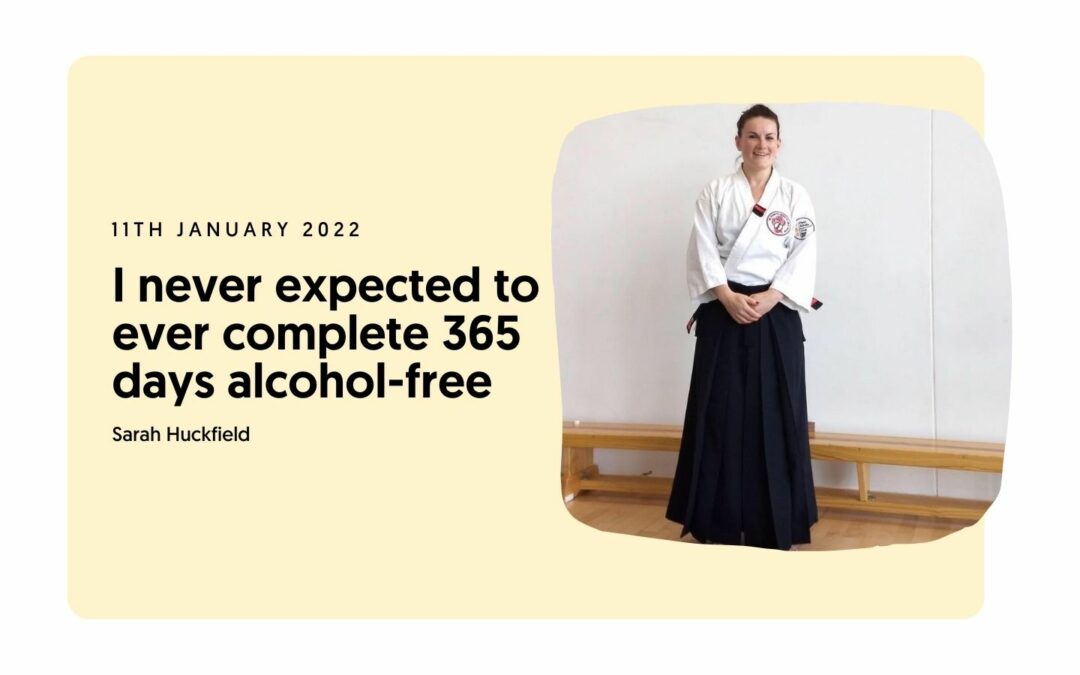 I never expected to ever complete 365 days alcohol-free – Sarah Huckfield