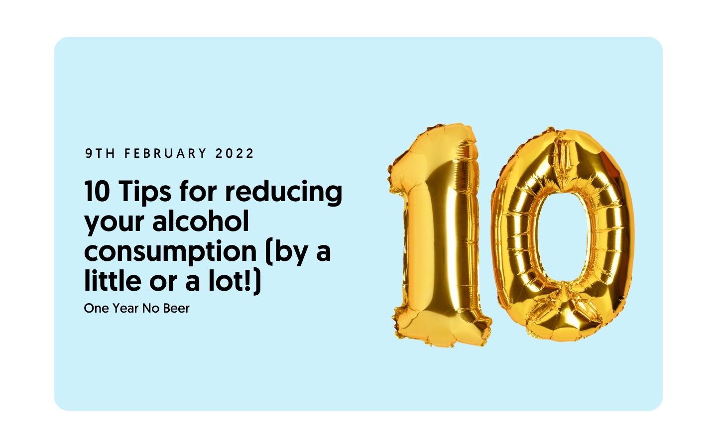 10 Tips for reducing your alcohol consumption (by a little or a lot!)